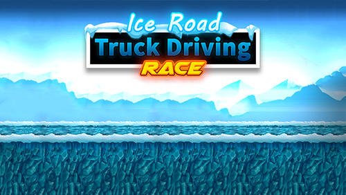 game pic for Ice road truck driving race